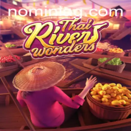 Explore the Exciting World of ThaiRiverWonders with Neve.bet