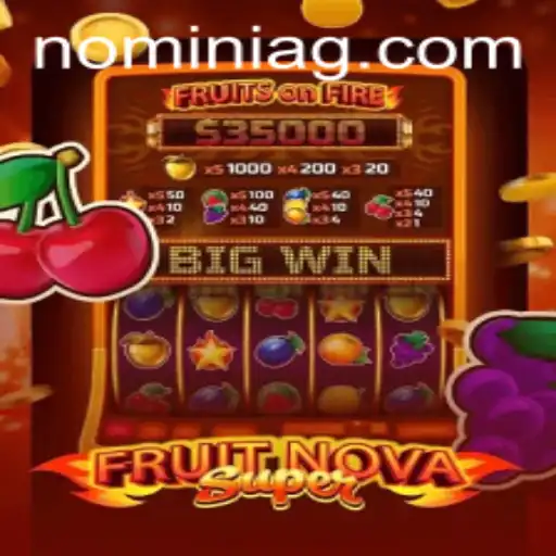 FruitNovaSuper: A Fresh Take on Online Gaming